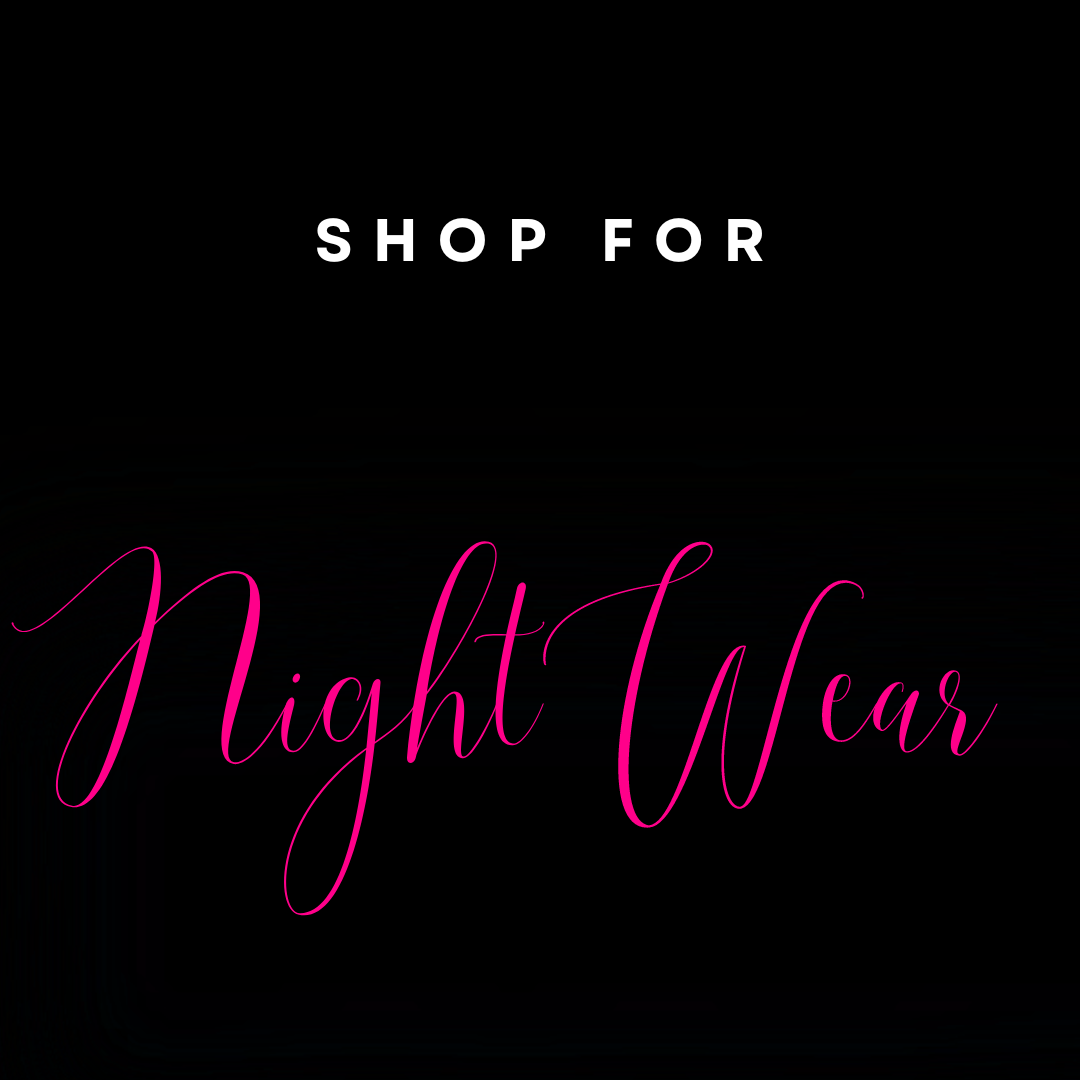 Night Wear – LuxaRovaCo